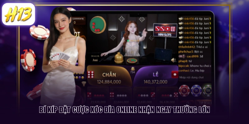 Bí kíp đặt cược Xóc Đĩa Online nhận ngay thưởng lớn